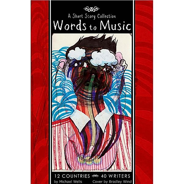 Words to Music / Michael Wells, Michael Wells