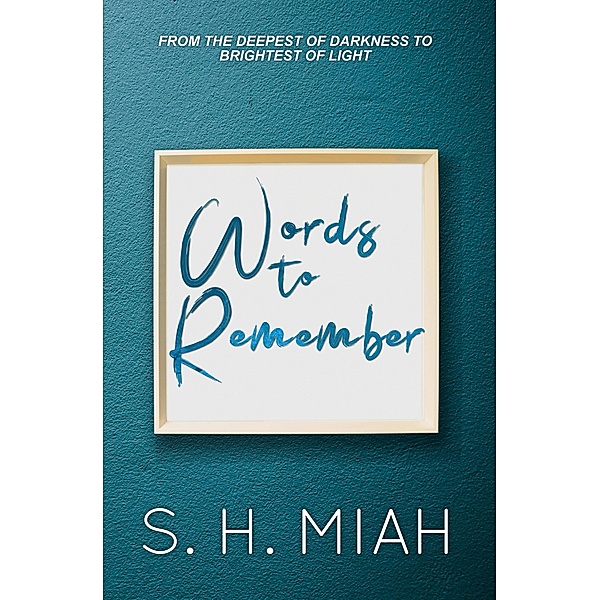 Words to Remember, S. H. Miah
