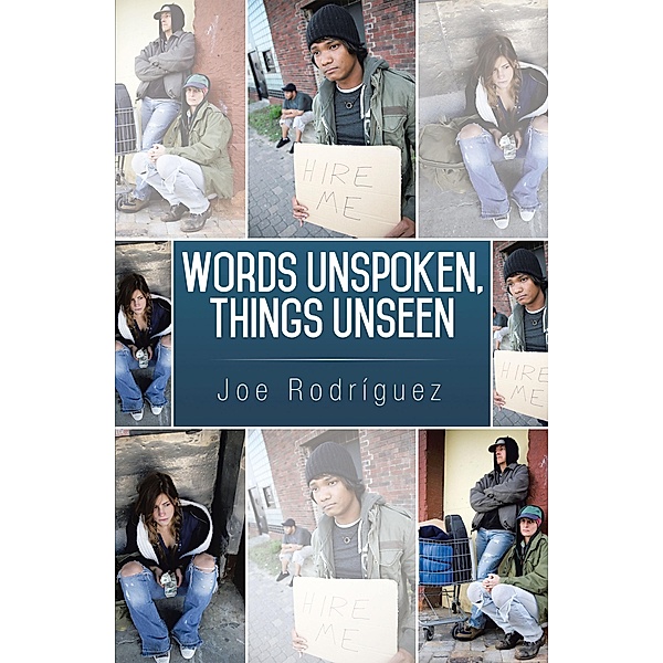 Words Unspoken, Things Unseen, Joe Rodríguez