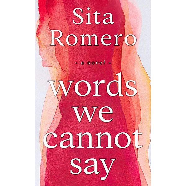 Words We Cannot Say, Sita Romero