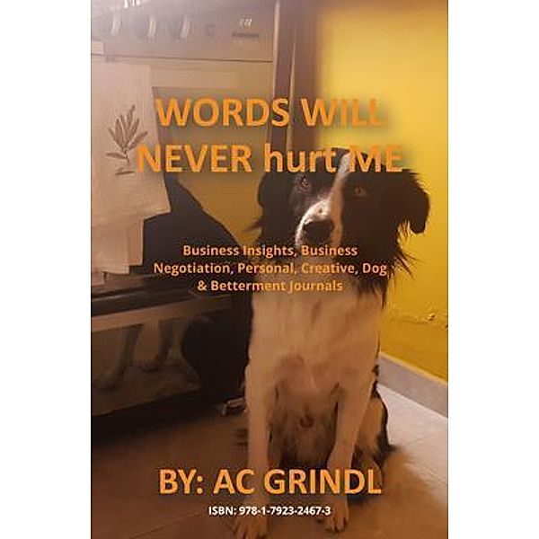 Words Will Never hurt Me, Ac Grindl