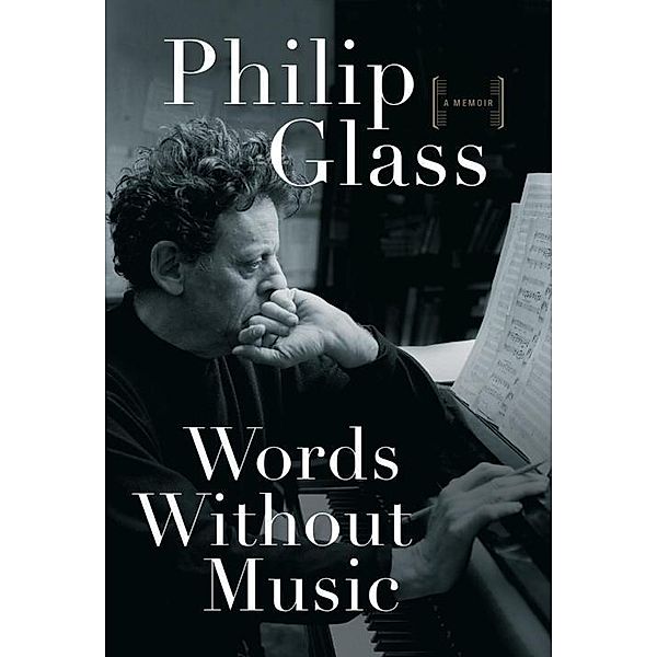 Words Without Music, Philip Glass