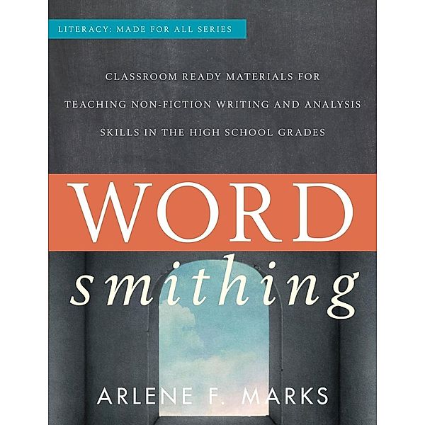 Wordsmithing / Literacy: Made for All, Arlene F. Marks