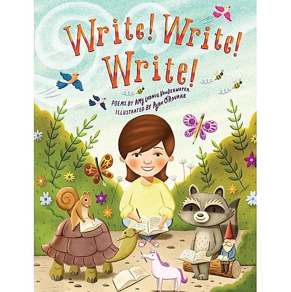 Wordsong: Write! Write! Write!, Amy Ludwig Vanderwater