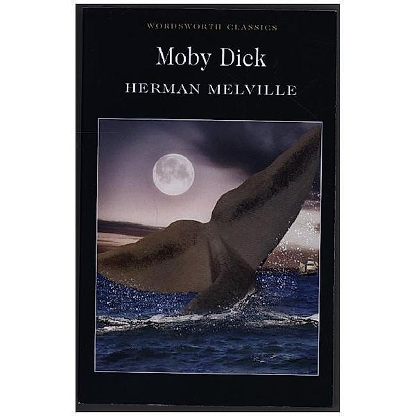 Wordsworth Classics / Moby-Dick, English edition, Herman Melville