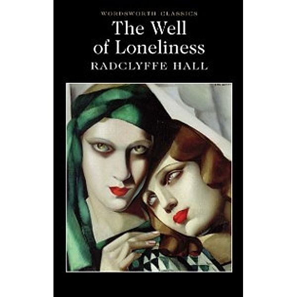 Wordsworth Classics: Well of Loneliness, Radclyffe Hall