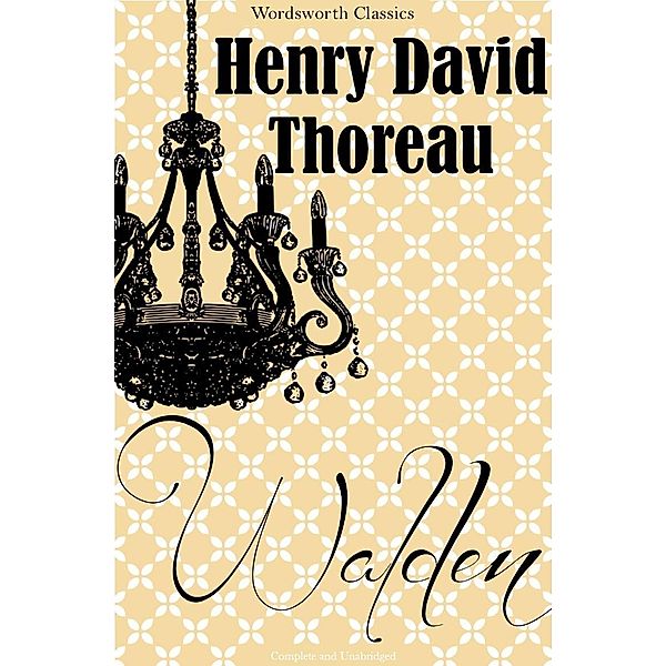Wordsworth Editions: Walden, Henry David Thoreau