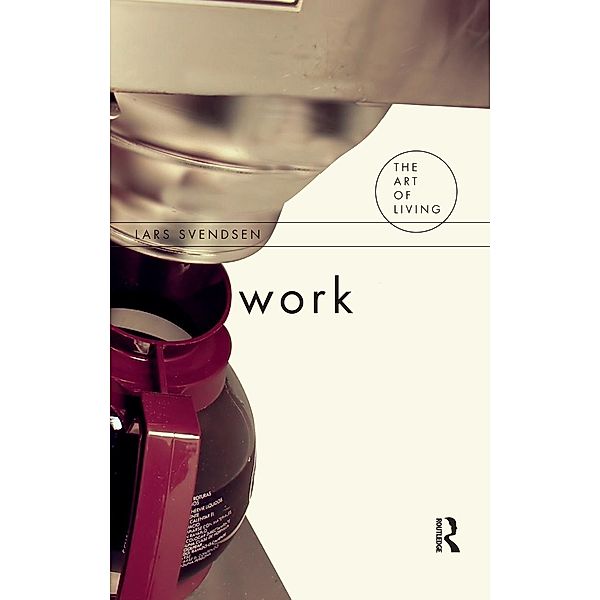 Work, Lars Fredrik Svendsen