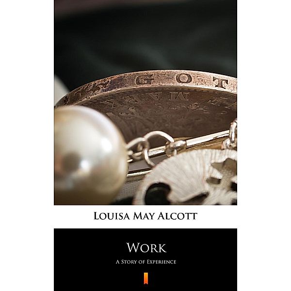Work, Louisa May Alcott