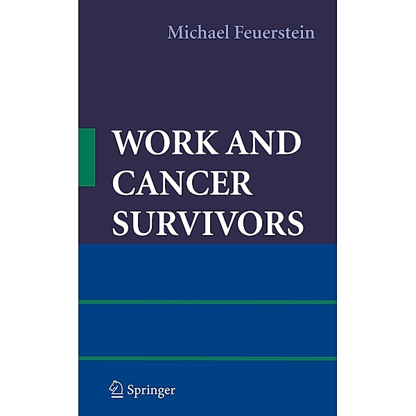 Work and Cancer Survivors, Michael Feuerstein
