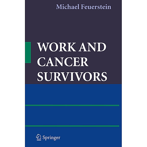 Work and Cancer Survivors, Michael Feuerstein