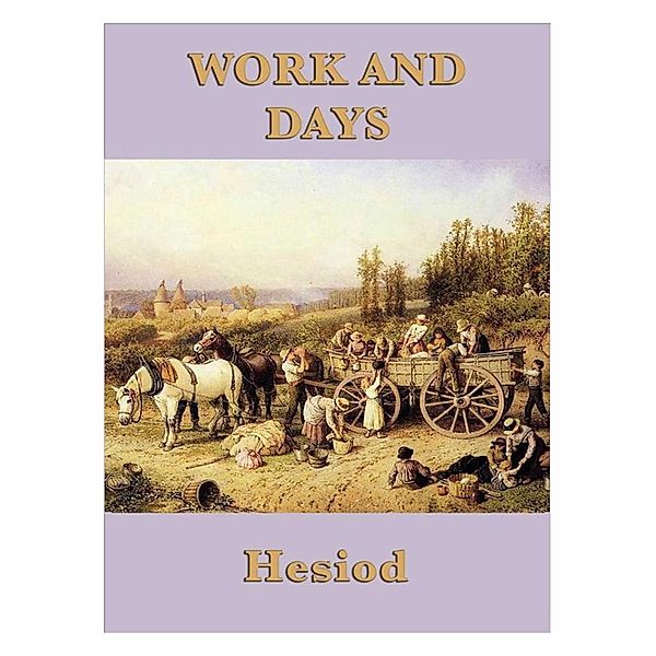 Work and Days, Hesiod