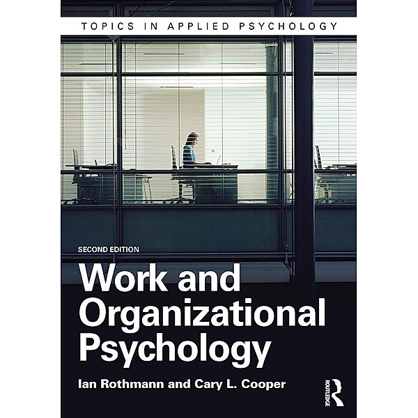 Work and Organizational Psychology, Sebastiaan Rothmann, Cary L. Cooper