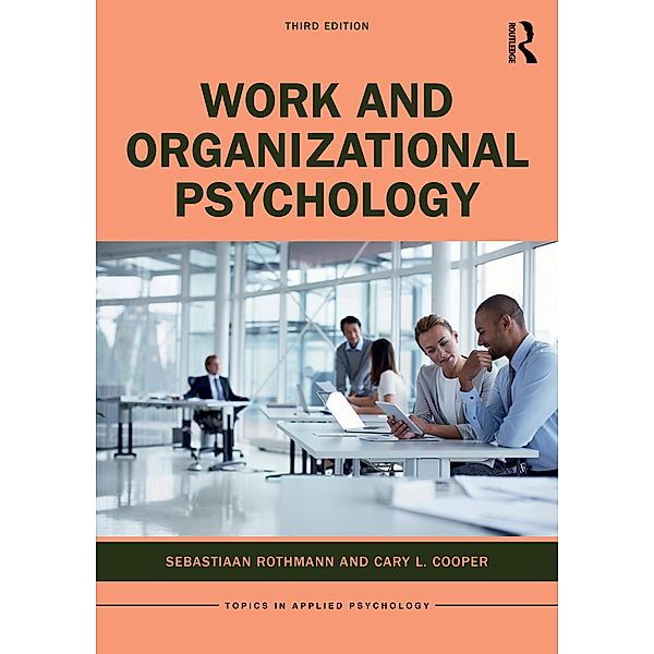 Work and Organizational Psychology, Sebastiaan Rothmann, Cary L. Cooper