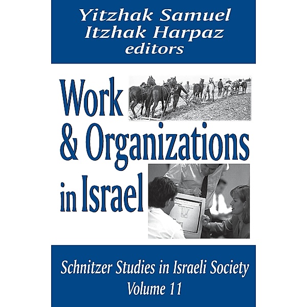 Work and Organizations in Israel, Itzhak Harpaz