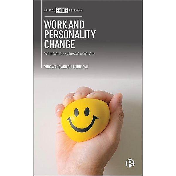 Work and Personality Change, Ying Wang, Chia-Huei Wu