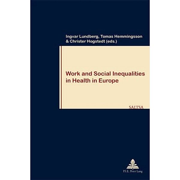 Work and Social Inequalities in Health in Europe