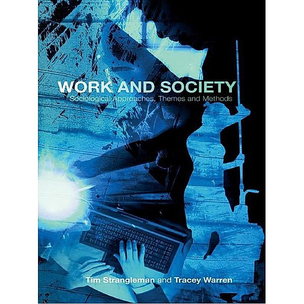 Work and Society, Tim Strangleman, Tracey Warren