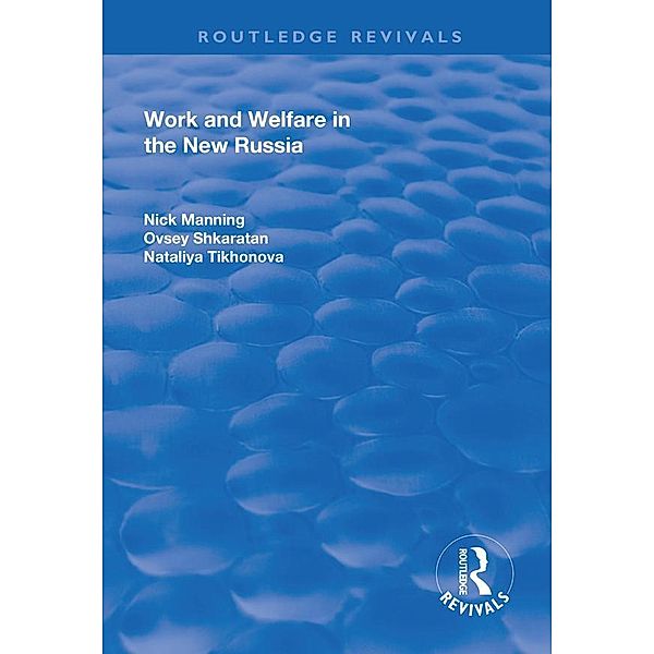 Work and Welfare in the New Russia, Nick Manning, Ovsey Shkaratan