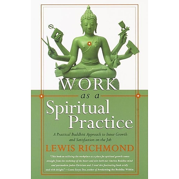 Work as a Spiritual Practice, Lewis Richmond