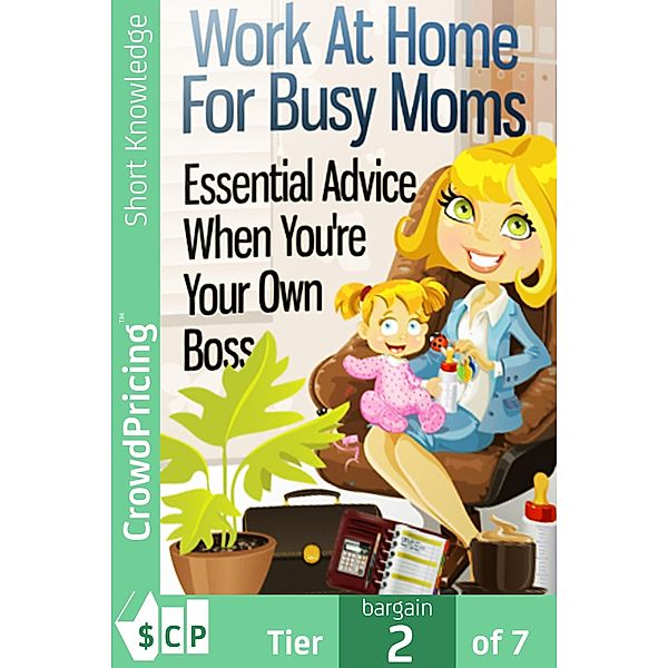 Work At Home For Busy Moms, John Hawkins, "John" "Hawkins"