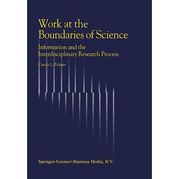 Work at the Boundaries of Science, C. L. Palmer