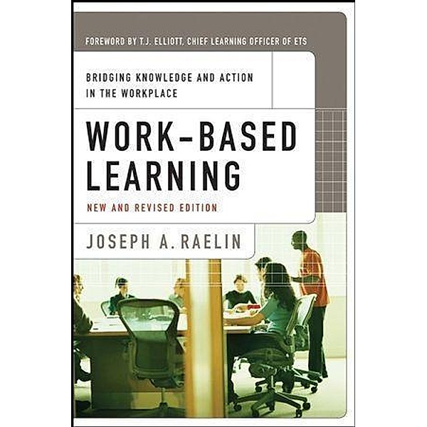 Work-Based Learning, Joseph A. Raelin