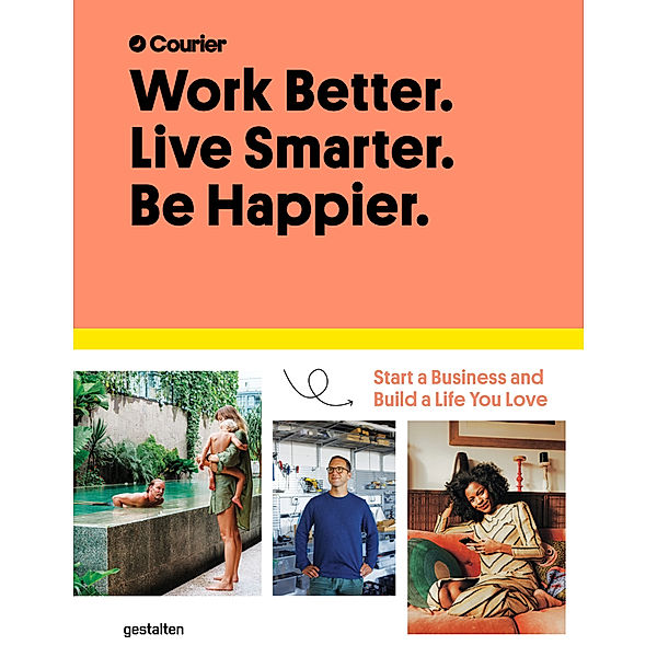 Work Better. Live Smarter. Be Happier., Courier, Daniel Giacopelli