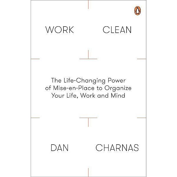 Work Clean, Dan Charnas
