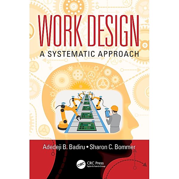 Work Design, Adedeji B. Badiru, Sharon C. Bommer