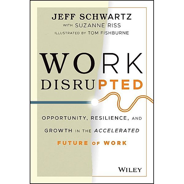 Work Disrupted, Jeff Schwartz, Suzanne Riss