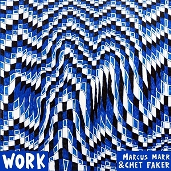 Work (Ep), Marcus Marr, Chet Faker
