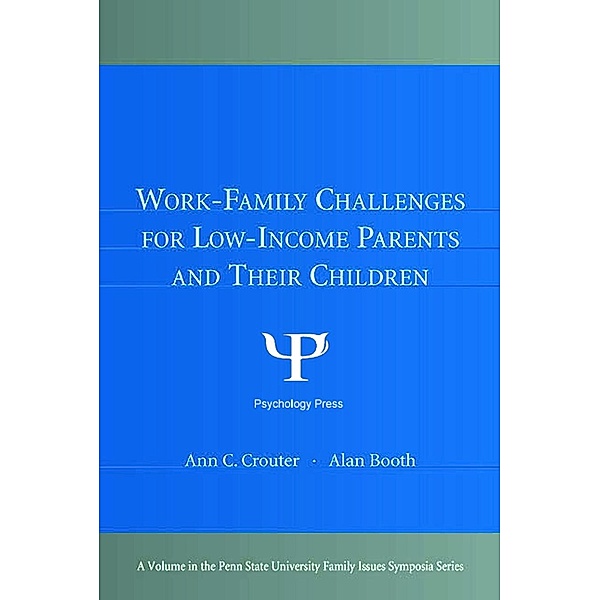 Work-Family Challenges for Low-Income Parents and Their Children