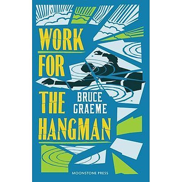 Work for the Hangman / Moonstone Press, Bruce Graeme