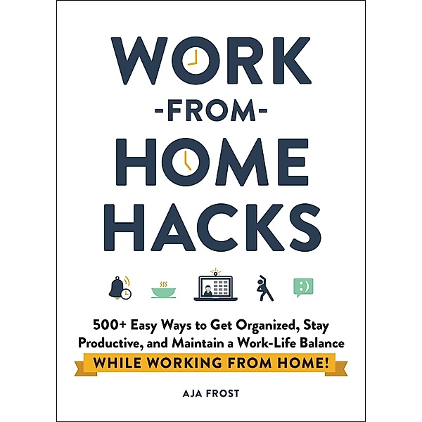Work-from-Home Hacks, Aja Frost