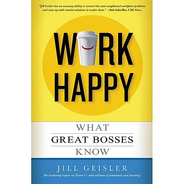 Work Happy, Jill Geisler