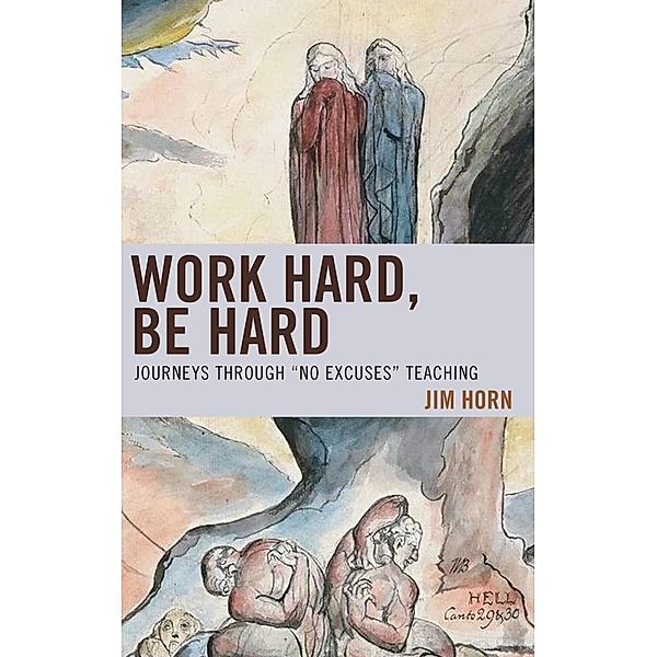Work Hard, Be Hard, Jim Horn