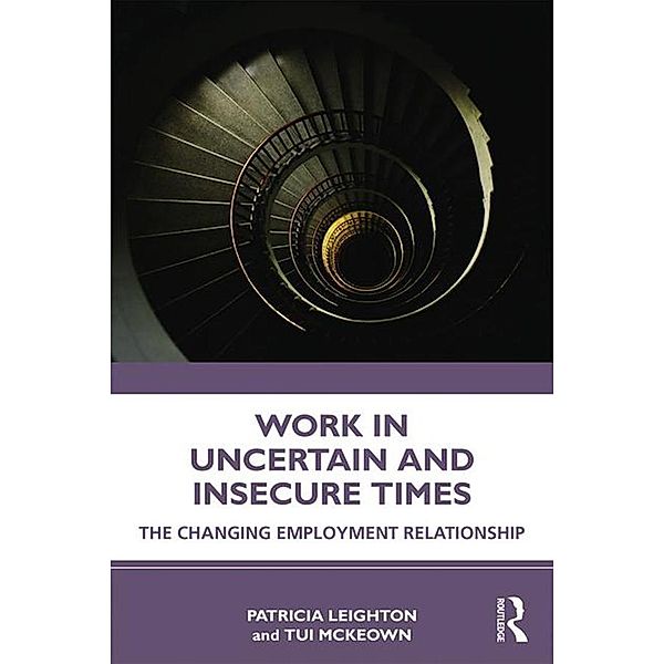 Work in Challenging and Uncertain Times, Patricia Leighton, Tui McKeown