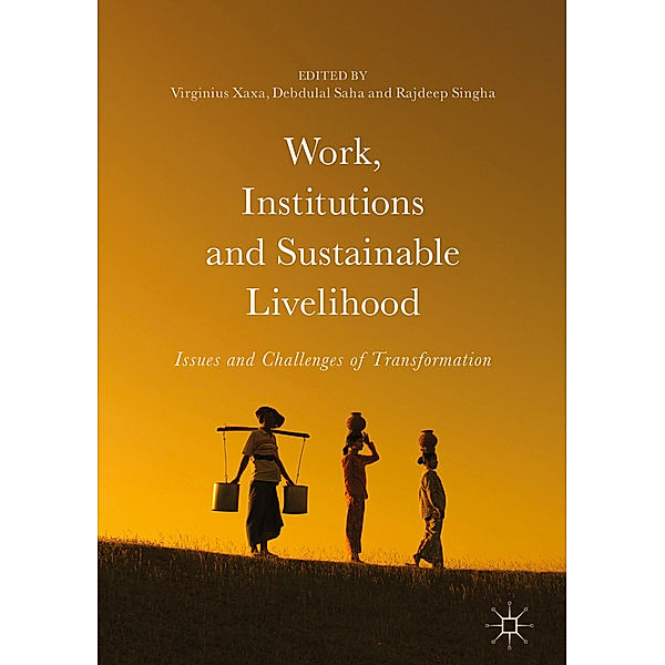 Work, Institutions and Sustainable Livelihood