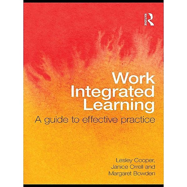 Work Integrated Learning, Lesley Cooper, Janice Orrell, Margaret Bowden