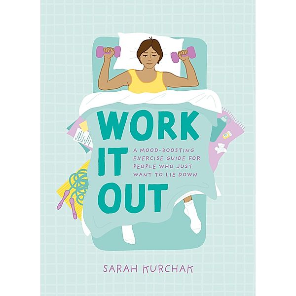 Work It Out, Sarah Kurchak