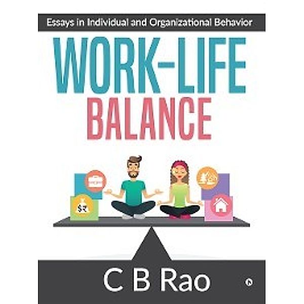Work-Life Balance, C B Rao