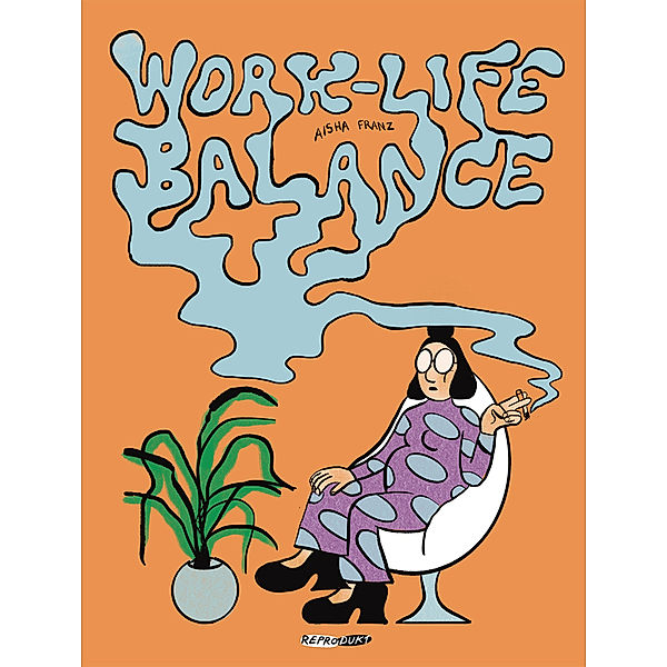 Work-Life-Balance, Aisha Franz