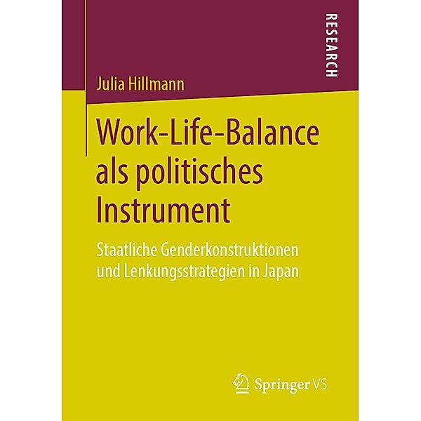 Work-Life-Balance als politisches Instrument, Julia Hillmann