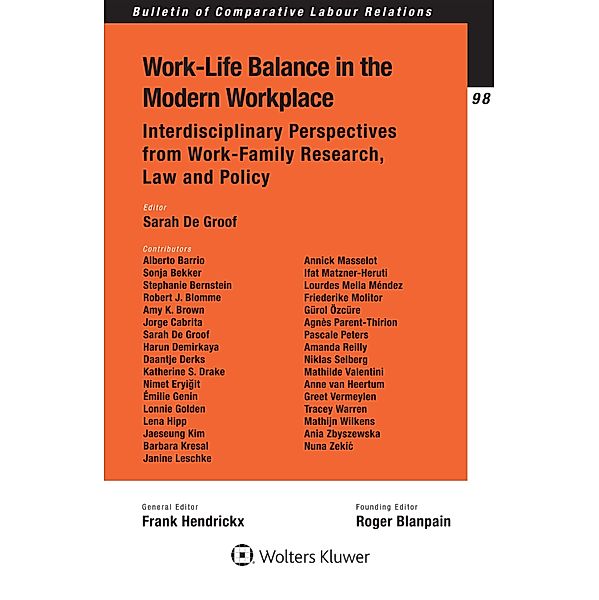 Work-Life Balance in the Modern Workplace / Bulletin of Comparative Labour Relations Series, Sarah de Groo