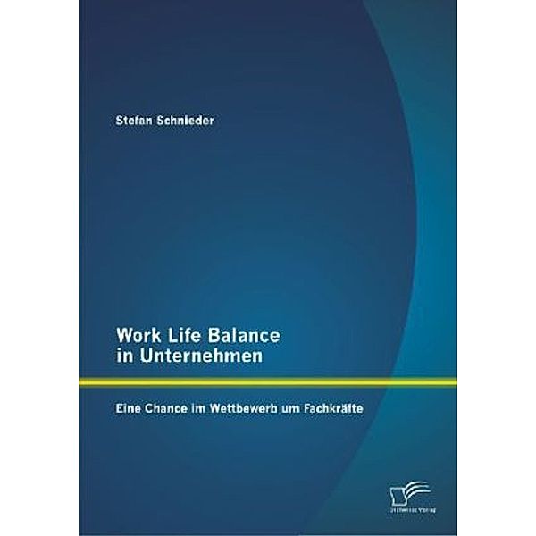 Work Life Balance in Unternehmen, Stefan Schnieder