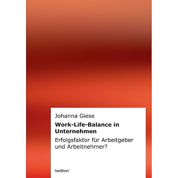 Work-Life-Balance in Unternehmen, Johanna Giese