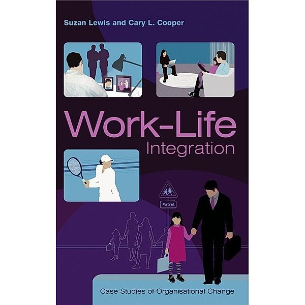 Work-Life Integration, Suzan Lewis, Cary L. Cooper