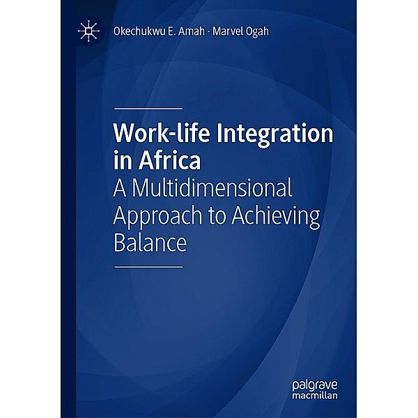 Work-life Integration in Africa / Progress in Mathematics, Okechukwu E. Amah, Marvel Ogah