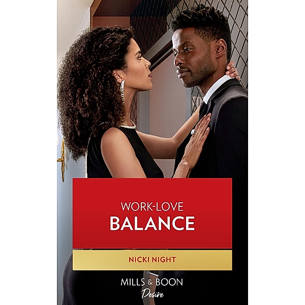 Work-Love Balance (Blackwells of New York, Book 3) (Mills & Boon Desire), Nicki Night